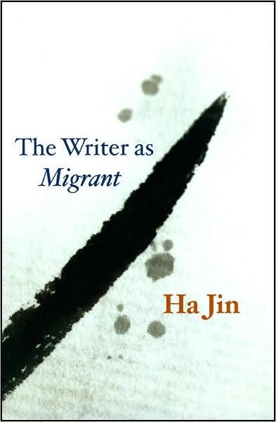 Cover for Ha Jin · The Writer as Migrant - The Rice University Campbell Lectures (Inbunden Bok) (2024)