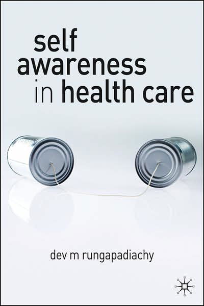 Cover for Dev M Rungapadiachy · Self-Awareness in Health Care Engaging in Helping Relationships - Engaging in Helping Relationships (N/A) (2007)