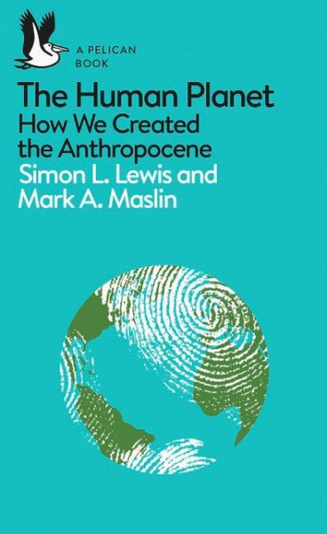 Cover for Simon Lewis · The Human Planet: How We Created the Anthropocene - Pelican Books (Pocketbok) (2018)