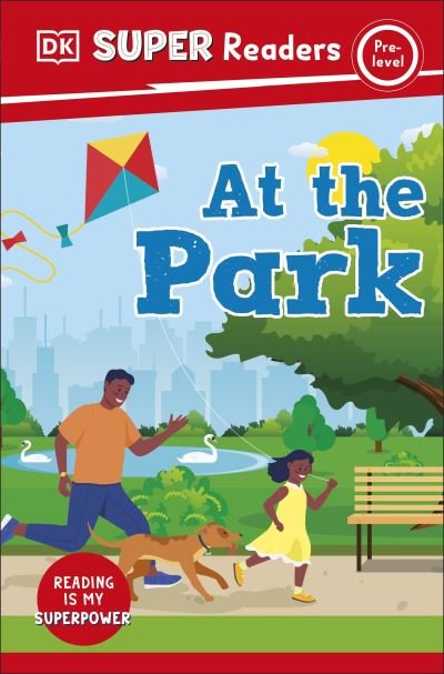 Cover for Dk · DK Super Readers Pre-Level At the Park - DK Super Readers (Paperback Book) (2023)