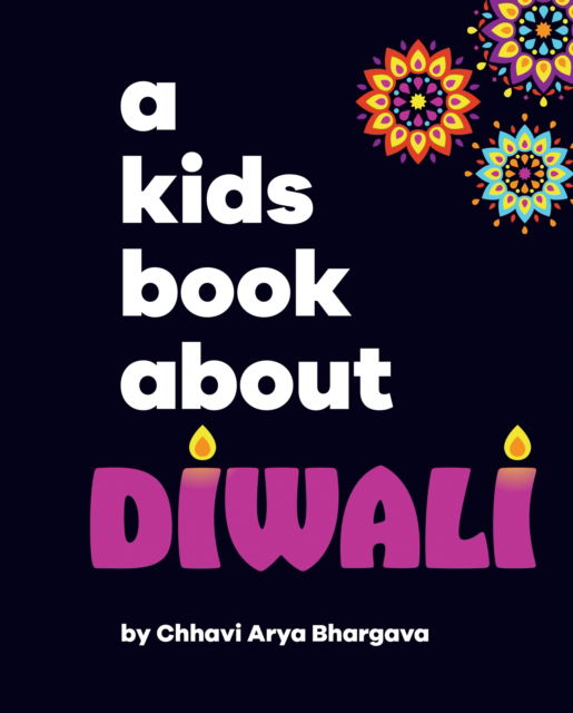 Cover for Chhavi Arya Bhargava · A Kids Book About Diwali - A Kids Book (Hardcover Book) (2025)