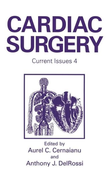 Cover for Aurel C Cernaianu · Cardiac Surgery: Current Issues 4 (Hardcover Book) [1995 edition] (1995)