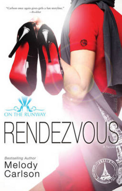 Cover for Melody Carlson · Rendezvous - On the Runway (Paperback Book) (2010)