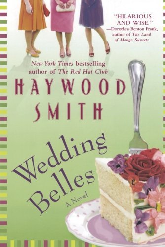 Cover for Haywood Smith · Wedding Belles (Paperback Book) [Reprint edition] (2009)