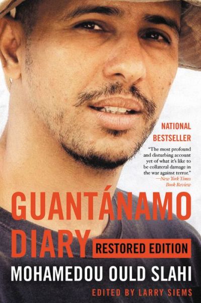 Cover for Mohamedou Ould Slahi · Guantanamo Diary: Restored Edition (Paperback Book) (2017)