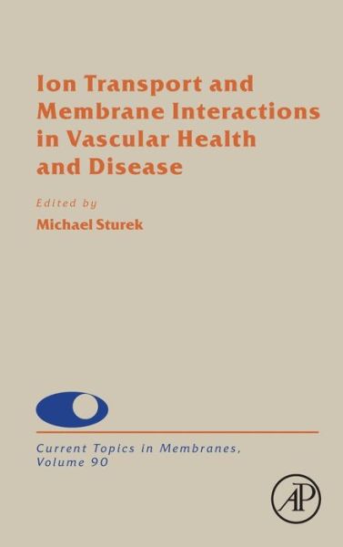Cover for Michael Sturek · Ion Transport and Membrane Interactions in Vascular Health and Disease (Hardcover Book) (2022)