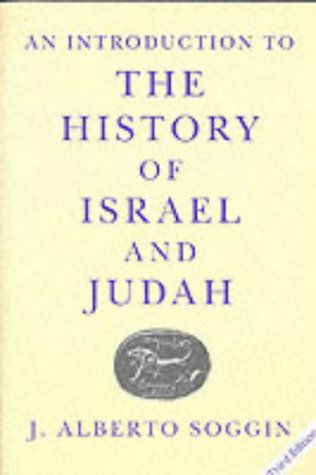 Cover for J. Alberto Soggin · An Introduction to the History of Israel and Judah (Paperback Book) [3 Revised edition] (1999)