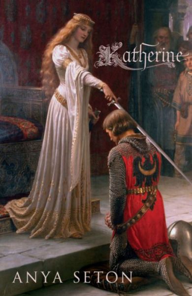 Cover for Anya Seton · Katherine: The classic historical romance (Paperback Book) (2006)