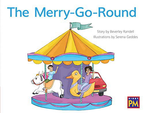 Merry-Go-Round, The : Bookroom Package Red Fiction Level 3 Grade 1 - Beverley Randell - Books - HOUGHTON MIFFLIN HARCOURT - 9780358184881 - April 16, 2019