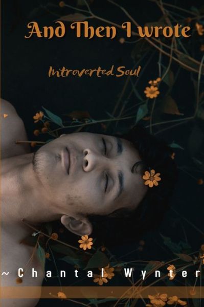 Cover for Chantal Wynter · And Then I Wrote (Book) (2018)