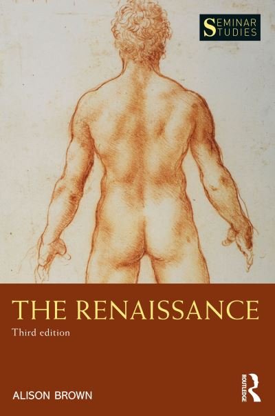 The Renaissance - Seminar Studies - Alison M. Brown - Böcker - Taylor & Francis Ltd - 9780367151881 - 23 september 2020