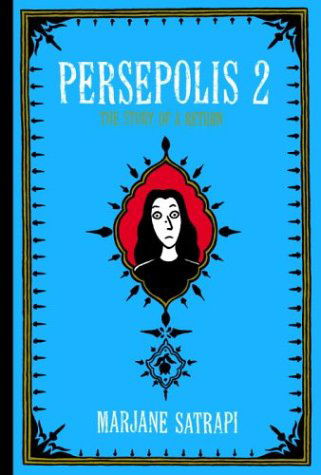 Cover for Marjane Satrapi · Persepolis 2: The Story of a Return - Pantheon Graphic Library (Gebundenes Buch) [First Printing edition] (2004)