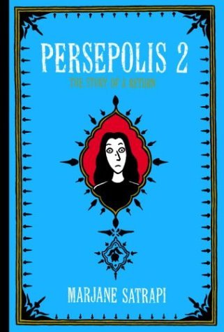 Persepolis 2: The Story of a Return - Pantheon Graphic Library - Marjane Satrapi - Bøker - Knopf Doubleday Publishing Group - 9780375422881 - 31. august 2004