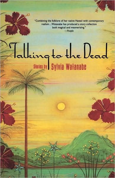 Cover for Sylvia Watanabe · Talking to the Dead (Taschenbuch) [Reprint edition] (1993)