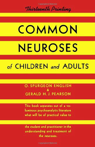 Common Neuroses of Children and Adults - English, O. Spurgeon, MD - Books - WW Norton & Co - 9780393341881 - September 24, 2024