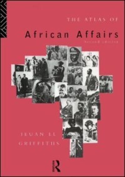 Cover for Ieuan L.l. Griffiths · The Atlas of African Affairs (Taschenbuch) (1993)