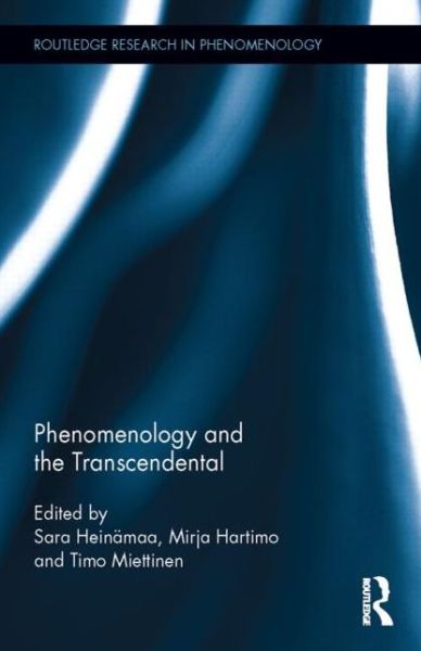 Cover for Sara Heinamaa · Phenomenology and the Transcendental - Routledge Research in Phenomenology (Hardcover Book) (2014)