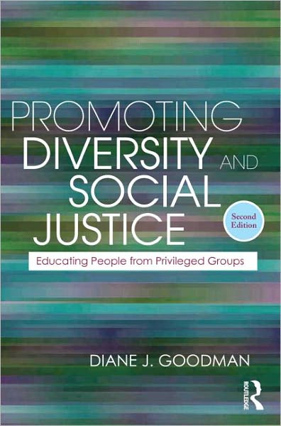 Cover for Goodman, Diane J. (consultant, USA) · Promoting Diversity and Social Justice: Educating People from Privileged Groups, Second Edition - Teaching / Learning Social Justice (Paperback Book) [2 Revised edition] (2011)