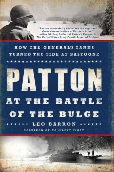 Cover for Leo Barron · Patton at the Battle of the Bulge: How the General's Tanks Turned the Tide at Bastogne (Paperback Bog) (2015)