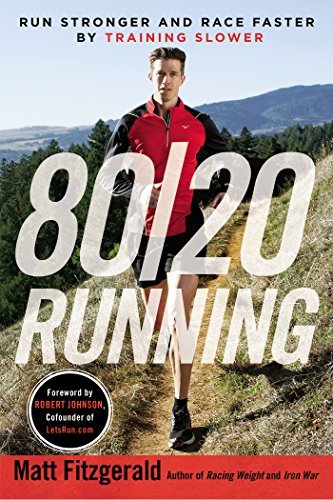 Cover for Matt Fitzgerald · 80/20 Running: Run Stronger and Race Faster by Training Slower (Paperback Book) (2015)