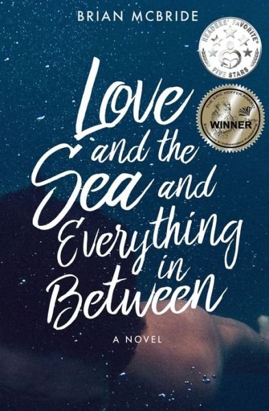 Cover for Brian McBride · Love and the Sea and Everything in Between (Paperback Bog) (2018)