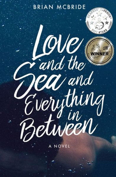 Cover for Brian McBride · Love and the Sea and Everything in Between (Pocketbok) (2018)