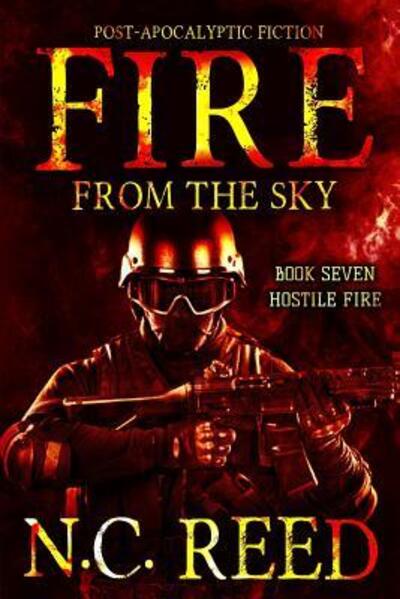 Cover for N.C. Reed · Fire From the Sky Hostile Fire (Paperback Book) (2019)