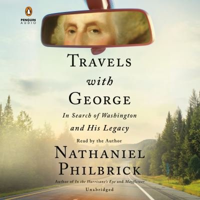 Cover for Nathaniel Philbrick · Travels with George: In Search of Washington and His Legacy (Audiobook (CD)) (2021)