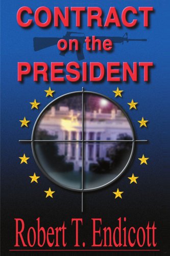 Cover for Robert T. Endicott · Contract on the President (Paperback Book) (2000)
