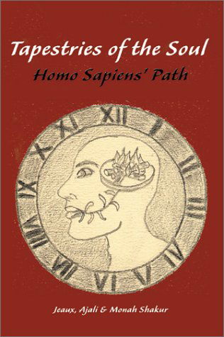 Cover for Monah Shakur · Tapestries of the Soul: Homo Sapiens' Path (Paperback Book) (2001)