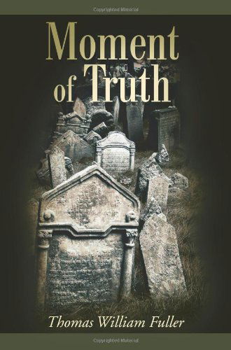 Cover for Thomas Fuller · Moment of Truth (Paperback Book) (2001)