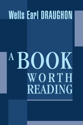 Cover for Wells Earl Draughon · A Book Worth Reading (Paperback Bog) (2003)
