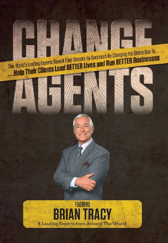 Change Agents - Brian Tracy - Libros - CelebrityPress - 9780615823881 - 31 de julio de 2013