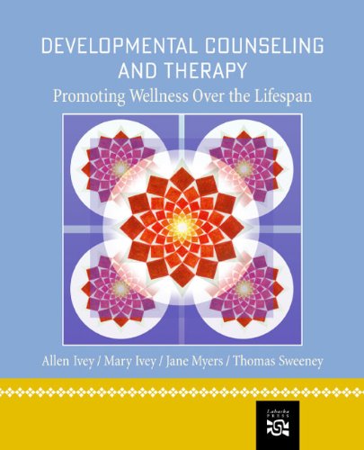 Cover for Ivey, Allen (Distinguished Professor Emeritus, University of Massachusetts, Amherst) · Developmental Counseling and Therapy: Promoting Wellness over the Lifespan (Paperback Book) [International edition] (2006)