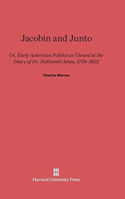 Cover for Charles Warren · Jacobin and Junto (Hardcover Book) (1931)