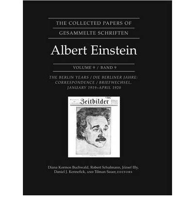 The Collected Papers of Albert Einstein, Volume 9: The Berlin Years: Correspondence, January 1919 - April 1920 - Collected Papers of Albert Einstein - Albert Einstein - Książki - Princeton University Press - 9780691120881 - 31 października 2004