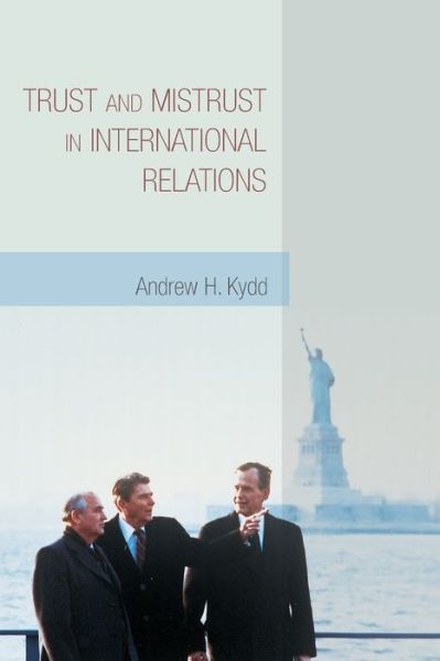Cover for Andrew H. Kydd · Trust and Mistrust in International Relations (Paperback Book) (2007)