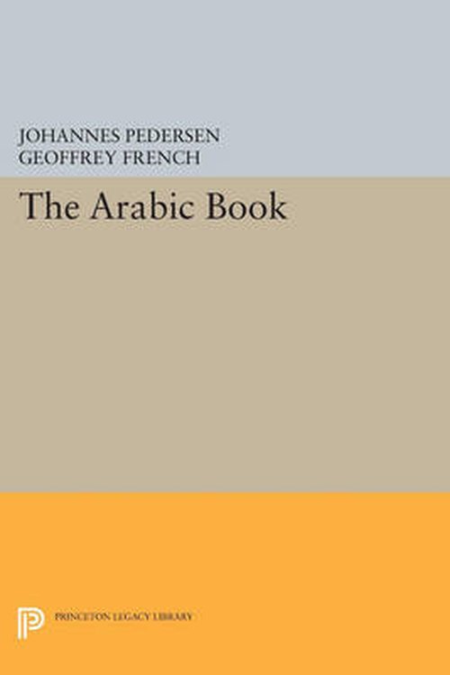 Cover for Johannes Pedersen · The Arabic Book - Princeton Legacy Library (Taschenbuch) (2014)