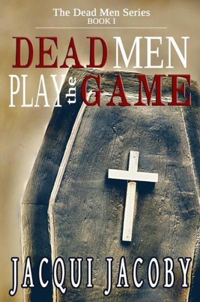 Cover for Jacqui Jacoby · Dead men Play the Game (Paperback Book) (2015)