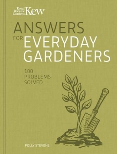 Cover for Kew Royal Botanic Gardens · Kew Answers for Everyday Gardeners: 100 Questions Answered (Hardcover Book) (2024)