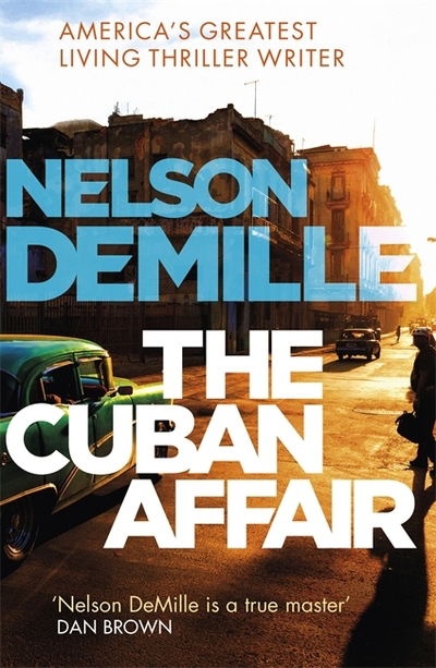 Cover for Nelson DeMille · The Cuban Affair (Gebundenes Buch) (2017)