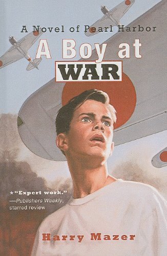 Cover for Harry Mazer · A Boy at War: a Novel of Pearl Harbor (Gebundenes Buch) (2002)