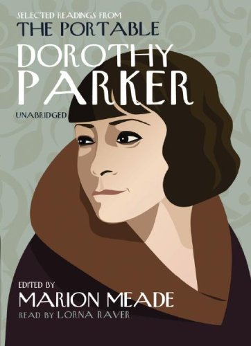 Cover for Dorothy Parker · Selected Readings from the Portable Dorothy Parker (Lydbok (CD)) [Unabridged edition] (2007)
