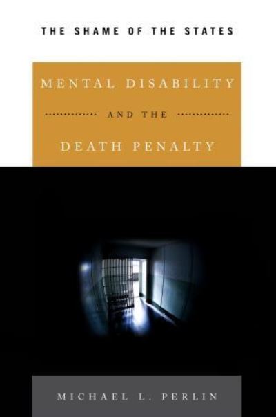 Cover for Michael L. Perlin · Mental Disability and the Death Penalty: The Shame of the States (Paperback Book) (2018)