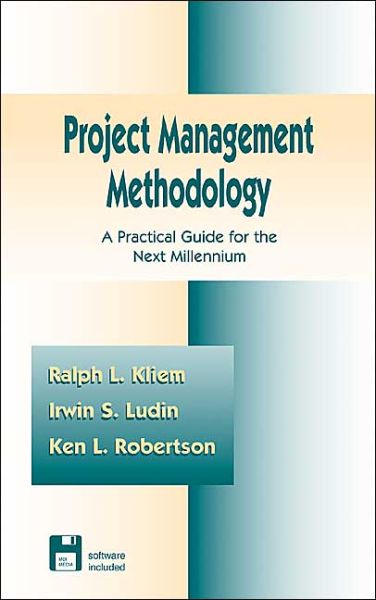 Cover for Ralph L. Kliem · Project Management Methodology: A Practical Guide for the Next Millenium (Hardcover Book) (1997)