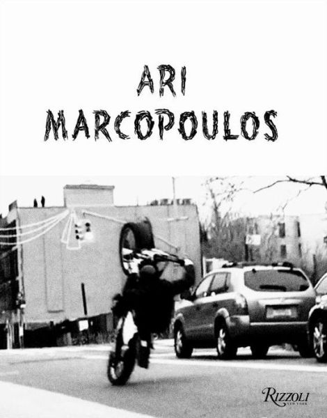 Cover for Ari Marcopoulos · Ari Marcopoulos: Not Yet (Hardcover bog) (2016)