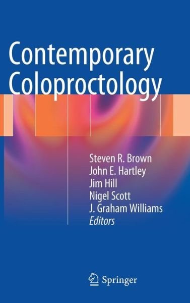 Cover for Steven Brown · Contemporary Coloproctology (Inbunden Bok) (2012)