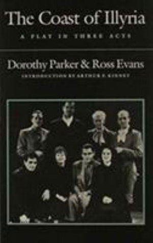 Cover for Dorothy Parker · The Coast of Illyria: A Play in Three Acts (Pocketbok) (1990)