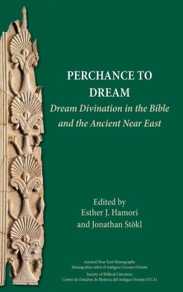 Cover for Esther J. Hamori · Perchance to Dream Dream Divination in the Bible and the Ancient Near East (Hardcover Book) (2018)