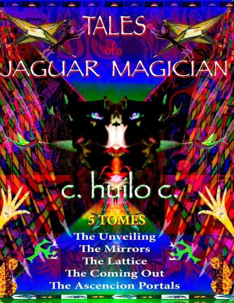 Cover for C Huilo C · Tales of a Jaguar Magician (Paperback Book) (2018)